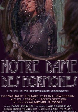 Notre-Dame des Hormones - лучший фильм в фильмографии Агнес Бертон