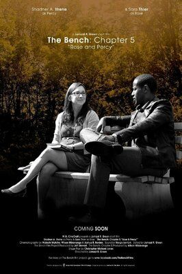 The Bench: Chapter Five - Rose and Percy - лучший фильм в фильмографии Jamaal Green