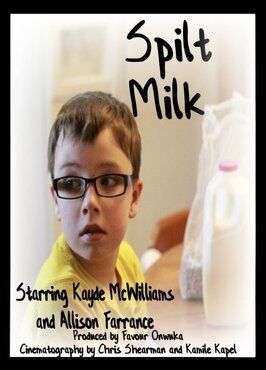 Spilt Milk - лучший фильм в фильмографии Allison James