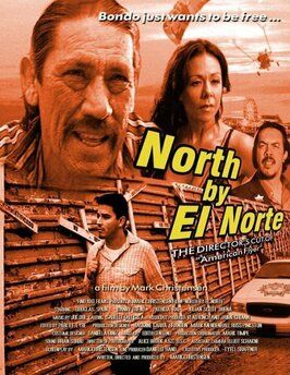 Фильм North by El Norte.