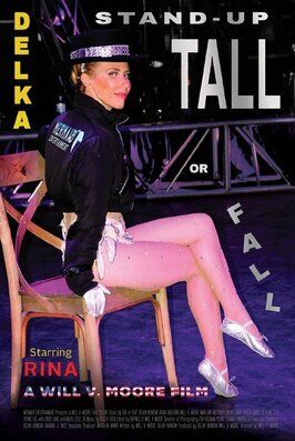 DELKA: Stand-Up Tall or Fall - лучший фильм в фильмографии Тед Шред