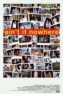 Ain't It Nowhere из фильмографии Дэвид Двайер в главной роли.