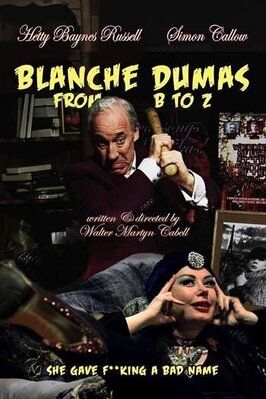 Фильм Blanche Dumas from B to Z.