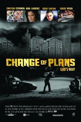 Фильм Change of Plans God's Way.