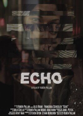 Echo - лучший фильм в фильмографии Kyle Steiner