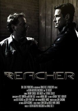 The Reacher из фильмографии Джозеф МакКоннелл в главной роли.