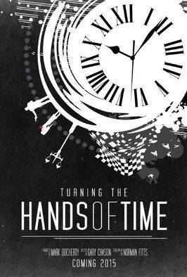 Turning the Hands of Time из фильмографии Гари Чейсен в главной роли.