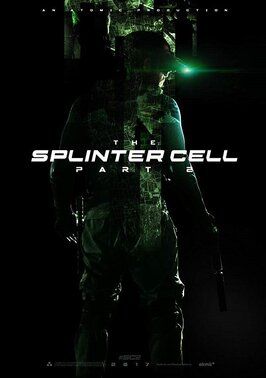 Фильм The Splinter Cell: Part 2.