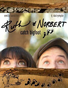 Фильм Ruth & Norbert Catch Bigfoot.