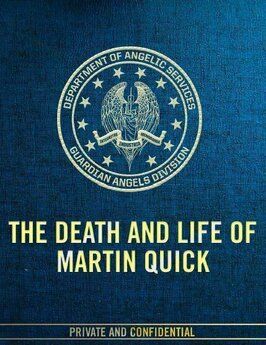 The Death and Life of Martin Quick - лучший фильм в фильмографии Ричард Уэрнэм