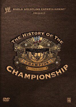 WWE: The History of the WWE Championship из фильмографии Боб Бэкланд в главной роли.