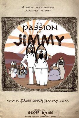 Мультфильм The Passion of Jimmy.