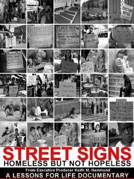 Street Signs: Homeless But Not Hopeless - лучший фильм в фильмографии Кит Хэммонд