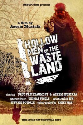 Hollow Men of the Wasteland - лучший фильм в фильмографии Azeem Mustafa