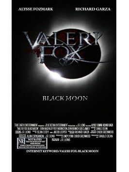 Valeri Fox: Black Moon из фильмографии Alysse Fozmark в главной роли.