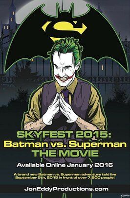 Skyfest 2015: Batman vs Superman - лучший фильм в фильмографии Richie Kotwica