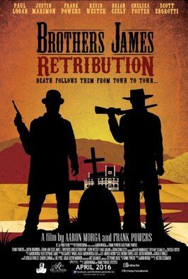 Brothers James: Retribution из фильмографии Джим Вишневски в главной роли.