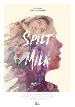 Spilt Milk - лучший фильм в фильмографии Джошуа Сквайр