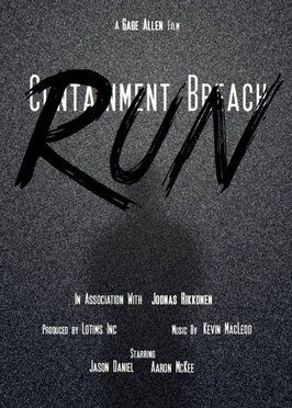 Containment Breach: Run из фильмографии Andy Tribolini в главной роли.