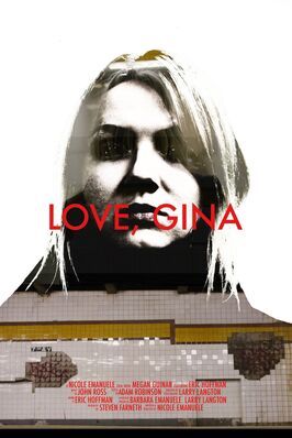 Фильм Love, Gina.