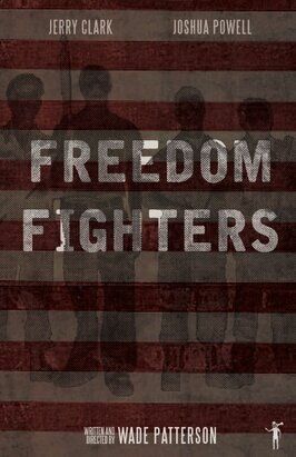 Freedom Fighters - лучший фильм в фильмографии Джерри Кларк