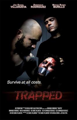 Trapped - лучший фильм в фильмографии Доминик Родригес