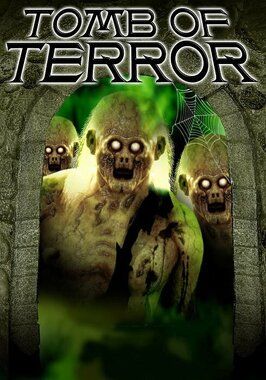 Фильм Tomb of Terror.