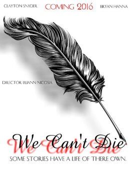 We Can't Die из фильмографии LuAnn Nicosia в главной роли.