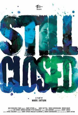 Still Closed - лучший фильм в фильмографии Adrian Milan