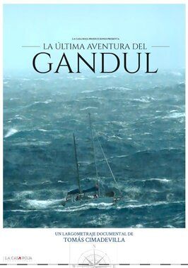 Фильм The Last Adventure Of the Gandul: Diary of a Shipwreck.