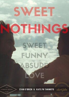 Sweet Nothings из фильмографии Ивэн О’Брайэн в главной роли.