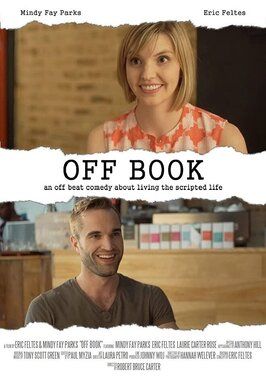 Off Book - лучший фильм в фильмографии Eric Feltes