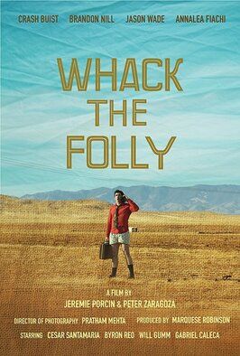 Whack the Folly - лучший фильм в фильмографии Will Gumm