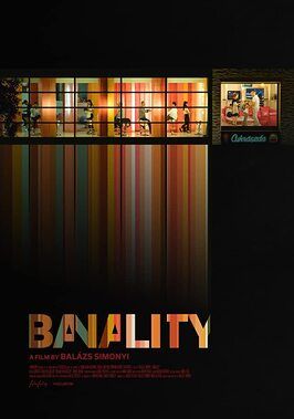 Banality - лучший фильм в фильмографии Роланд Колларски