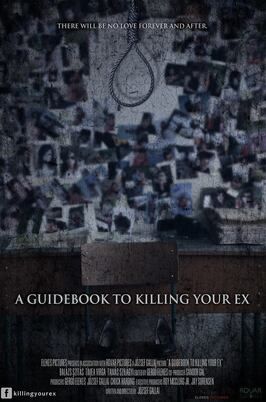 A Guidebook to Killing Your Ex - лучший фильм в фильмографии Tímea Virga