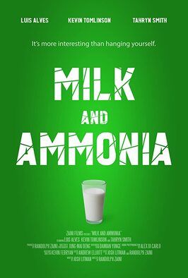 Фильм Milk and Ammonia.