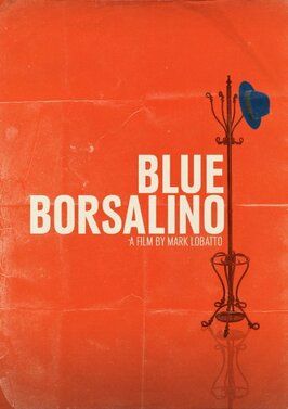 Фильм Blue Borsalino.