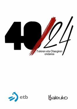 Наследие 40/24 из фильмографии Луис Эдуардо Ауте в главной роли.