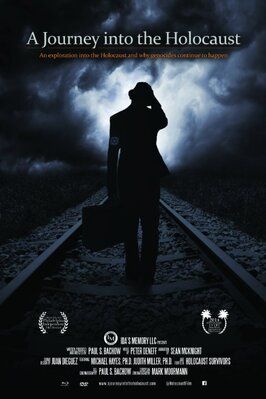 Фильм A Journey Into the Holocaust.