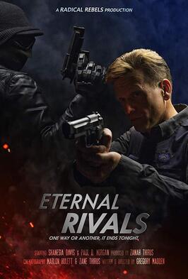 Фильм Eternal Rivals.