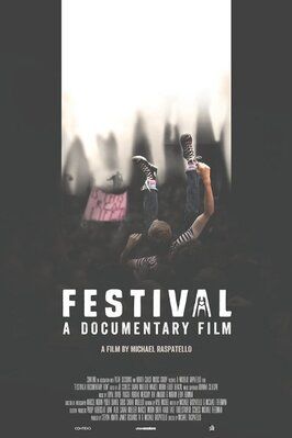 Festival: A Documentary - лучший фильм в фильмографии Michael Raspatello