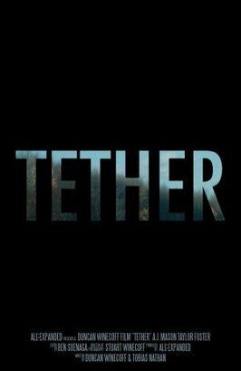 Фильм Tether.