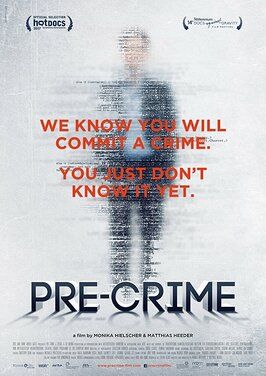 Фильм Pre-crime: Потенциальные преступники.