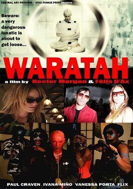 Фильм Waratah: Pandemonium.