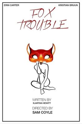 Fox Trouble - лучший фильм в фильмографии Anthony William Wallace