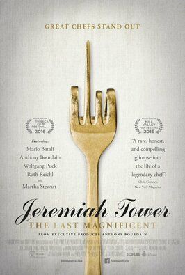 Jeremiah Tower: The Last Magnificent - лучший фильм в фильмографии Вольфганг Пук