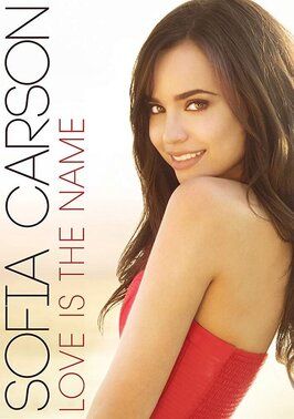 Фильм Sofia Carson: Love Is the Name.