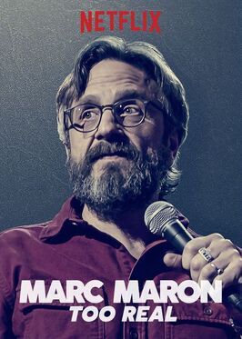 Marc Maron: Too Real из фильмографии Линн Шелтон в главной роли.