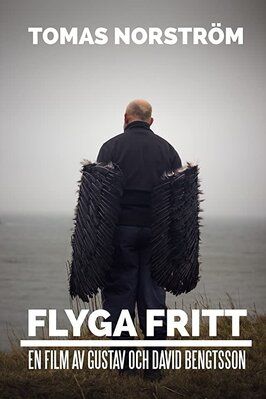 Flyga Fritt - лучший фильм в фильмографии Albin Glasell