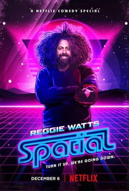 Reggie Watts: Spatial - лучший фильм в фильмографии Эндрю Хассе